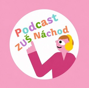 Podcast ZUŠ Náchod